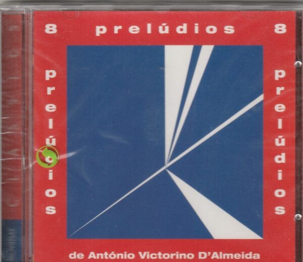 António Victorino D`Almeida - 8 prelúdios de ...