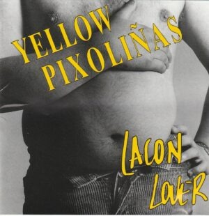 Yellow Pixoliñas - Lacon lover