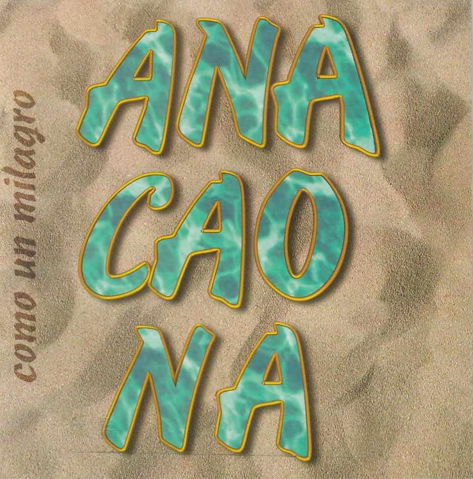 Anacaona - Como un milagro