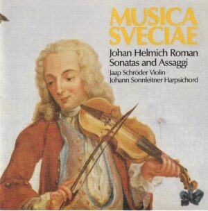 Johan Helmich Roman - Sonatas and Assaggi