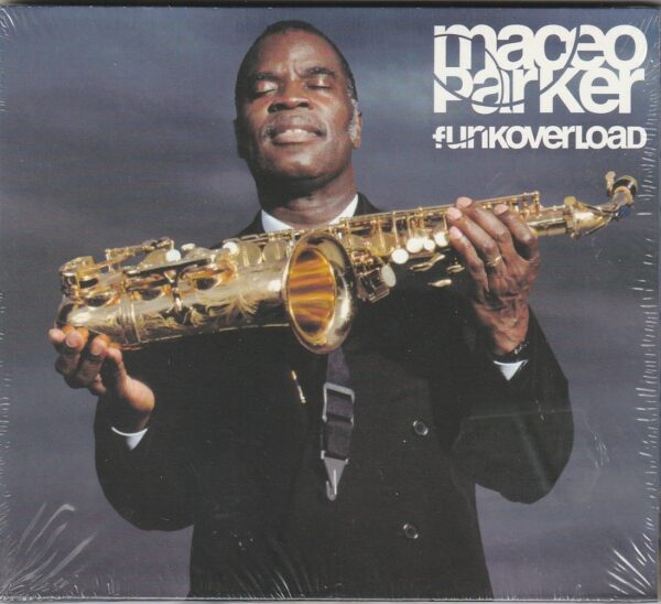 Maceo Parker - Funkoverload