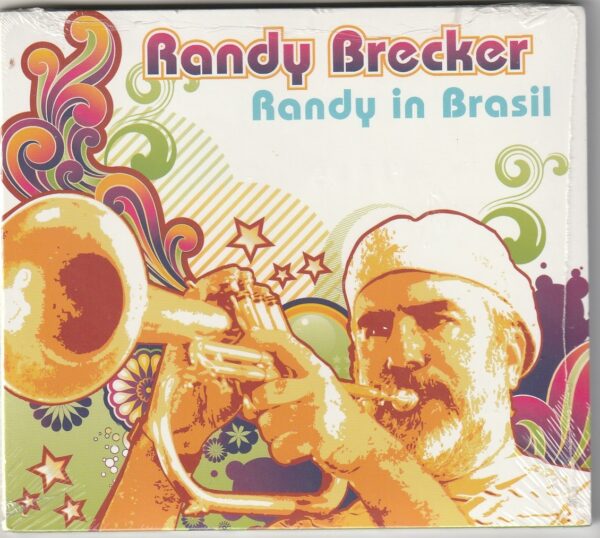 Randy Brecker - Randy in Brasil