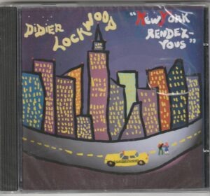 Didier Lockwood - New-York rendez-vous