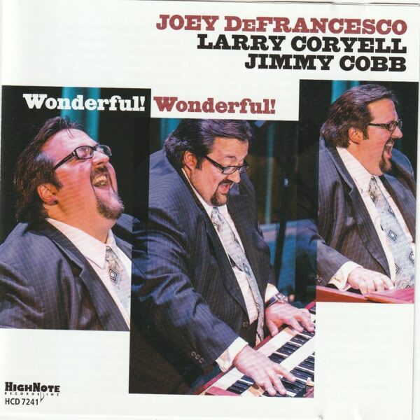 Joey DeFrancesco, Larry Coryell & Jimmy Cobb - Wonderful! wonderful!