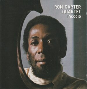 Ron Carter Quartet - Picccolo