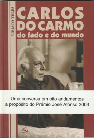 Carlos do Carmo do fado e do mundo de Viriato teles