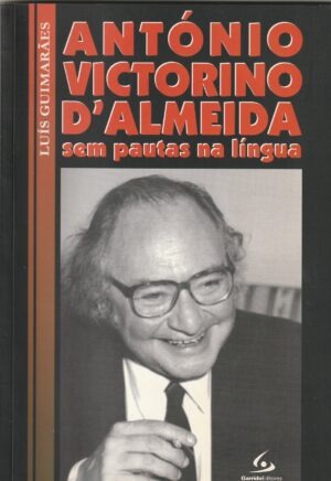 António Victorino D´Almeida sem pautas na língua de Luís Guimarães