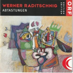 Werner Raditschnig - Abtastungen