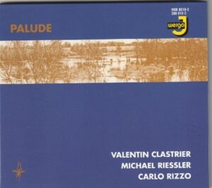 Valentin Clastrier, Michael Riessler & Carlo Rizzo - Palude