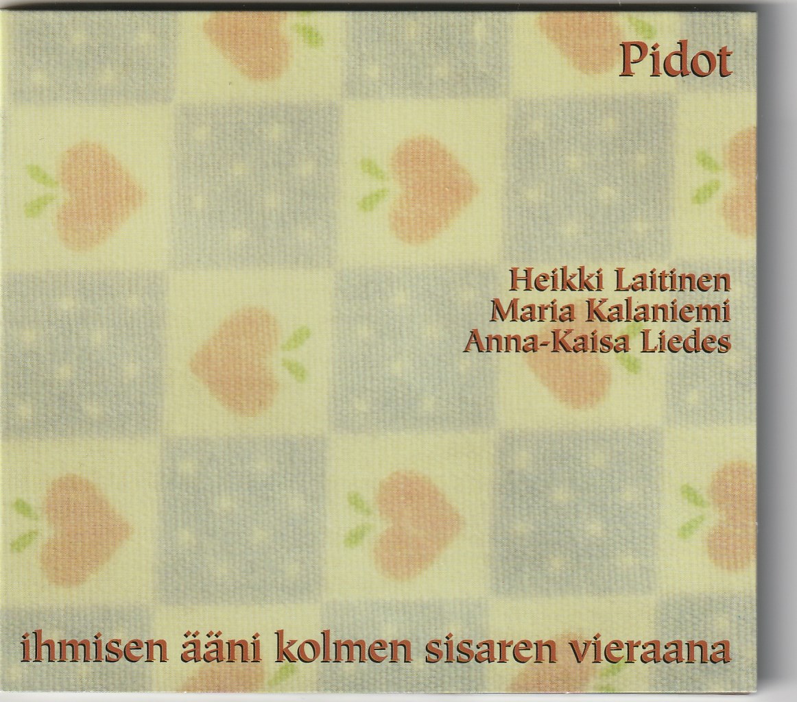 Heikki Laitinen, Maria Kalaniemi & Anna-Kaisa Liedes - Pidot