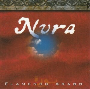 Nura - Flamenco Arabo