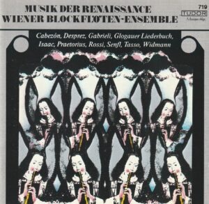 Wiener Blockfloten-Ensemble - Musik der Renaissance