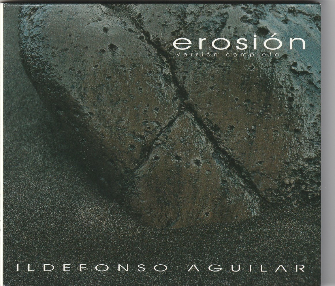 Ildefonso Aquilar - Erosión