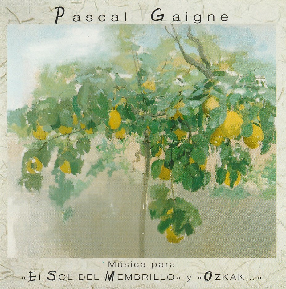 Pascal Gaigne - Música para «El Sol del Membrillo» y «Ozkak»