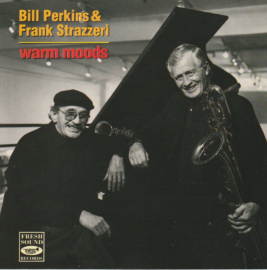 Bill Perkins & Frank Strazzeri - Warm moods