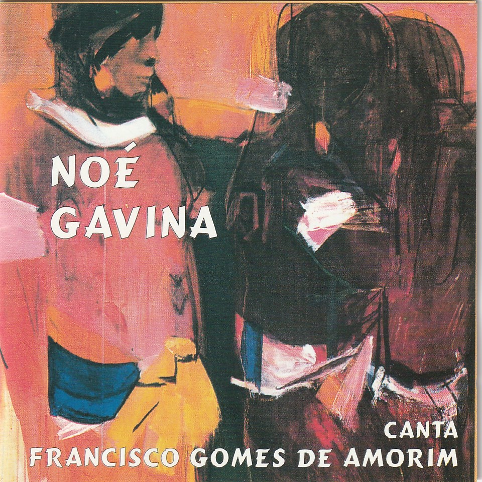 Noé Gavina - Canta Francisco Gomes de Amorim