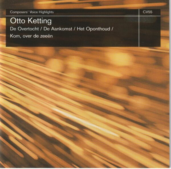 Otto Ketting - De Overtocht/ ....