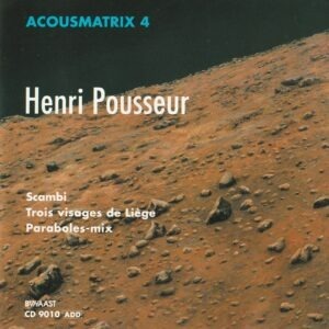 Henri Pousseur - Electronic works