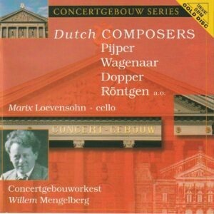 Dutch Composers - Concertgebouworkest: Willem Mengelberg