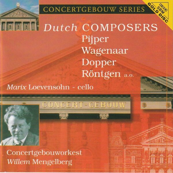 Dutch Composers - Concertgebouworkest: Willem Mengelberg