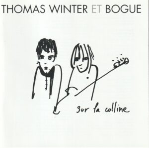 Thomas Winter et Bogue - Sur la colline