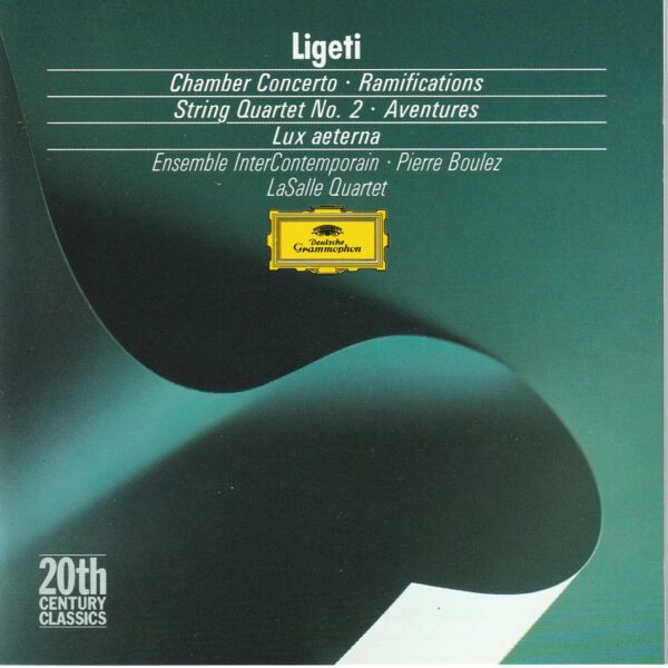 Gyorgy Ligeti - Chamber Concerto, Ramifications ....