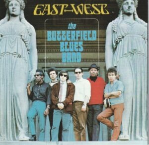 The Butterfield Blues Band - East-West