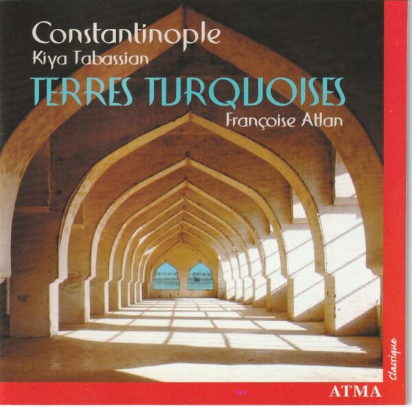 Constantinople & Françoise Altan - Terres Turquoises