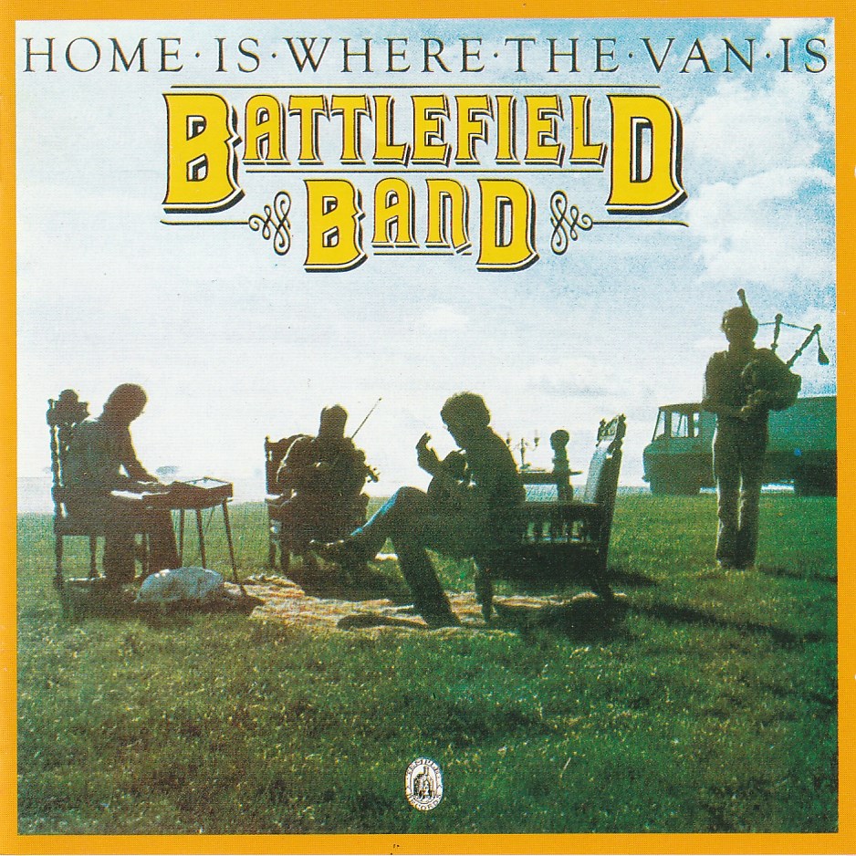 Battlefield Band - Home is where the van is