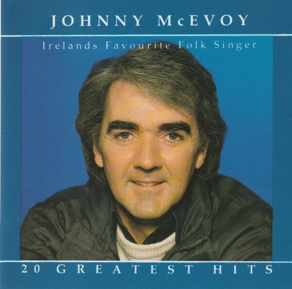 Johnny McEvoy - 20 Greatest Hits