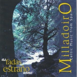 Milladoiro - As Fadas de Estraño Nome