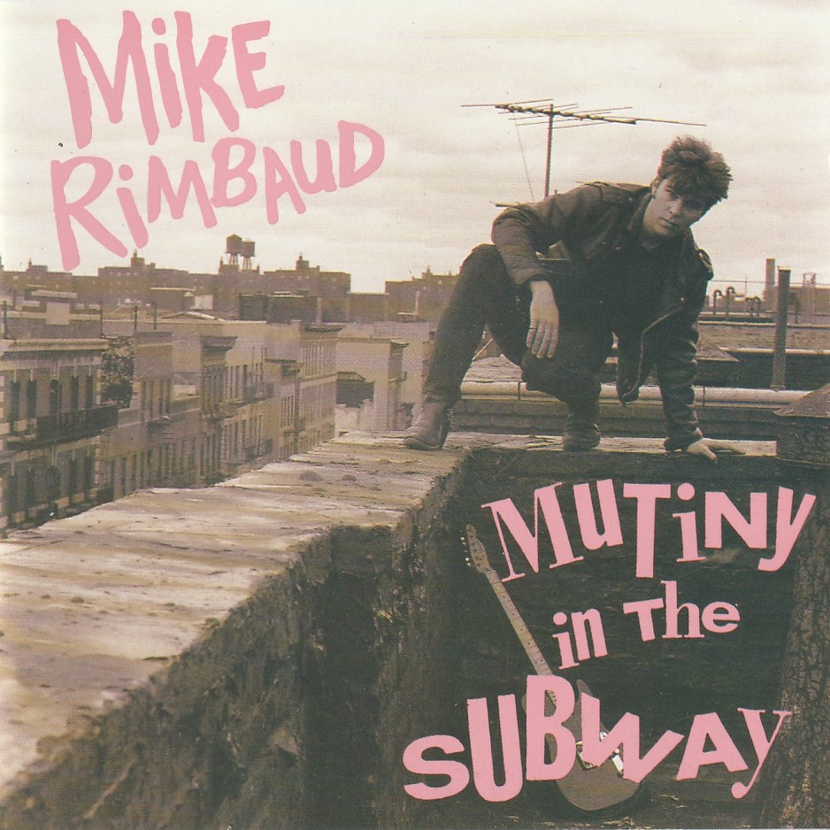 Mike Rimbaud - Mutiny in the Subway