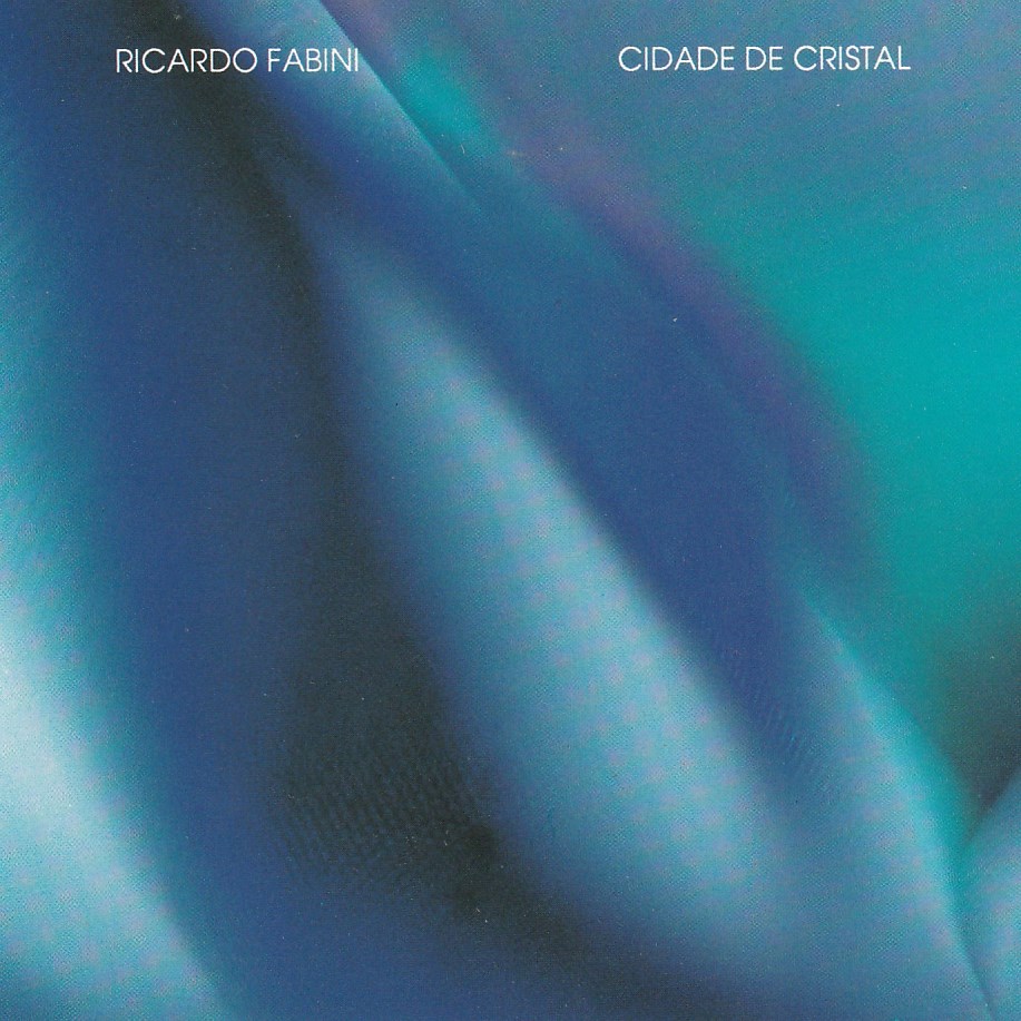 Ricardo Fabini - Cidade de cristal