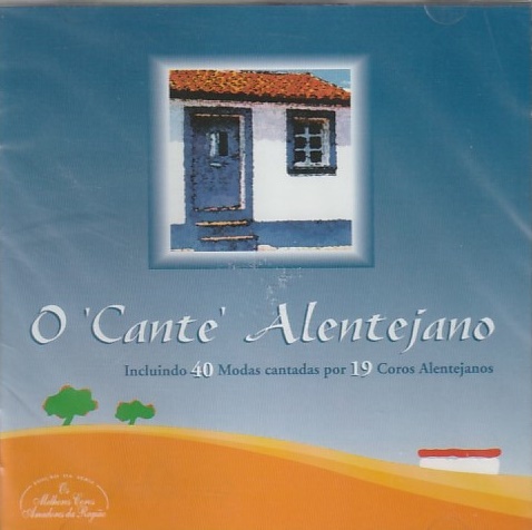 Vários - O Cante Alentejano ( 40 Modas cantadas por 19 Coros Alentejanos)