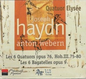 Joseph Hayden / Anton Webern - Les 6 Quatuors opus 76, ...