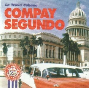 Compay Segundo a dúo con Reinaldo Hierrezuelo - La Trova Cubana