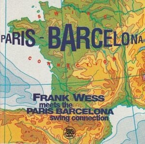 Frank Wess meets The Paris Barcelona swing connection