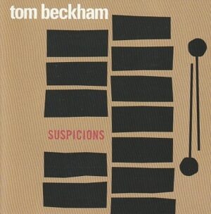 Tom Beckham - Suspicions