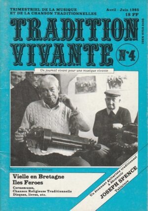 Tradition Vivante Nº4 (Avril - Juin 1985) – Trismestriel de la musique et de la chanson traditionnelle