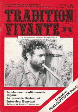 Tradition Vivante Nº6 (Oct. - Déc. 1985) – Trismestriel de la musique et de la chanson traditionnelle