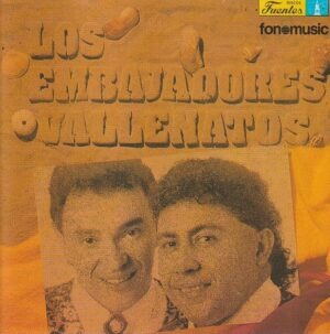 Los Embajadores Vallenatos – Borrachera donde quiera