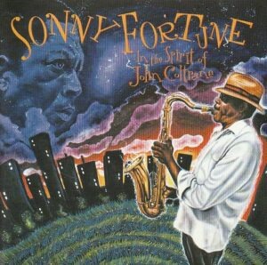 Sonny Fortune – In the spirit of John Coltrane