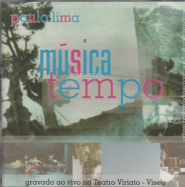 Paulo Lima - Música deste tempo