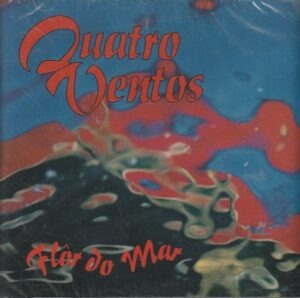 Quatro Ventos - Flôr do mar