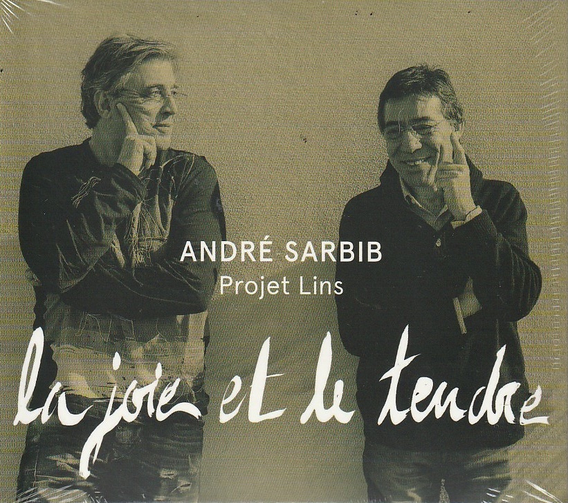 André Sarbib/ Project Lins - La joie et le tendre