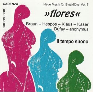 Il tempo suono - Flores - Neue Musik fur Blockflote Vol. 5