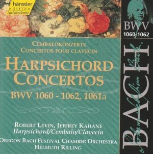 J. S. Bach - Harpsichord Concertos BWV 1060 - 1062, 1061a - Robert Levin, Jeffrey Kahane (harpsichord), Oregon Bach Festival Chamber Orchestra, Helmuth Rilling