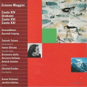 Ermano Maggini - Canto XIV, Urakami, Canto XVI, Canto XXI - Gewandhaus-Quartett Leipzig