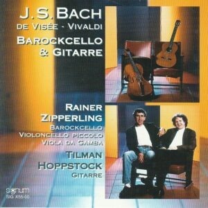 J. S. Bach/ De Visee/ Vivaldi - Barockcello & gitarre - Rainer Zipperling, Timan Hoppstock