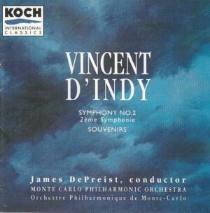 Vincent d'Indy - Symphony No. 2/ Souvenir - Monte Carlo Philharmonic Orchestra, James DePreist (conductor)